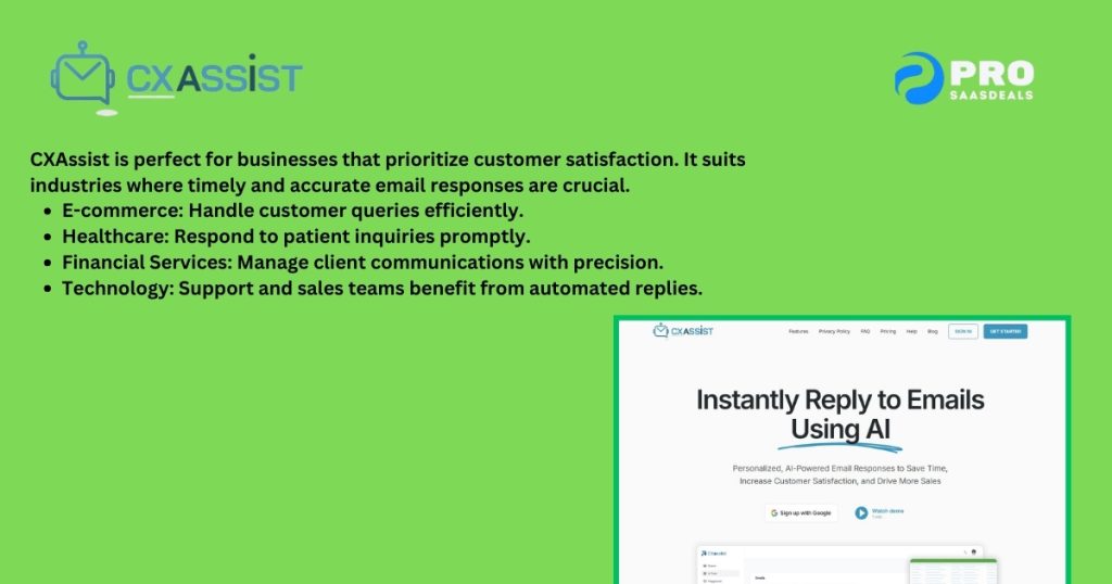 CXAssist is perfect for businesses that prioritize customer satisfaction. It suits industries where timely and accurate email responses are crucial. E commerce Handle customer queries efficiently.