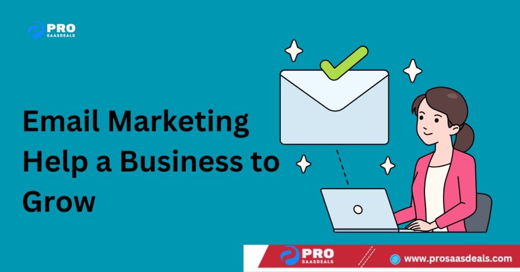 Email Marketing Help a Business to Grow