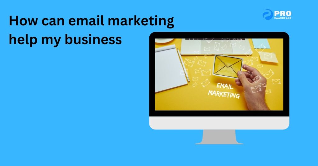 how can email marketing help my business