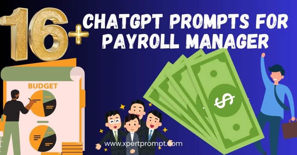 Chatgpt Prompts for Payroll Manager
